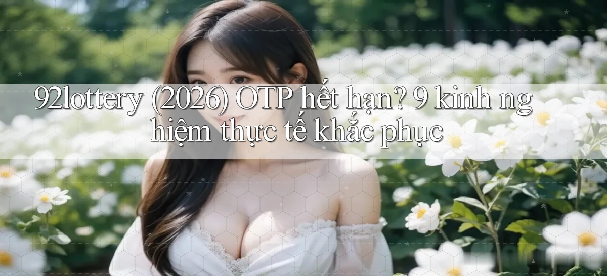 92lottery   Link Cập Nhật   App Và Website Game