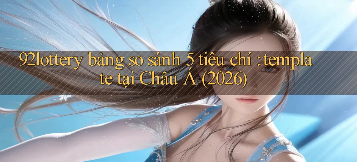 92lottery   Link Cập Nhật   App Và Website Game