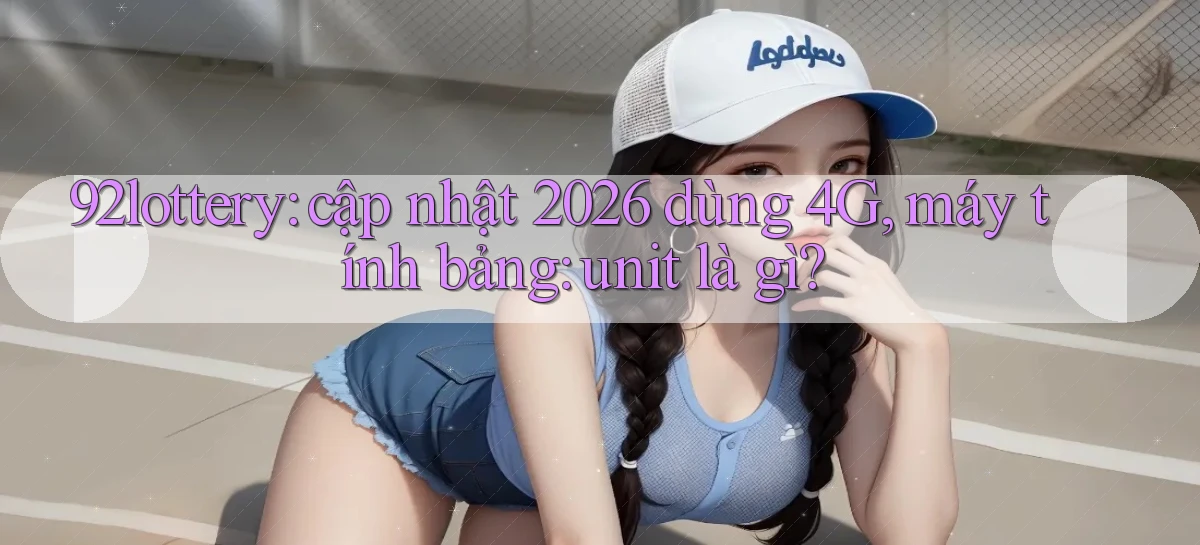 92lottery   Link Cập Nhật   App Và Website Game