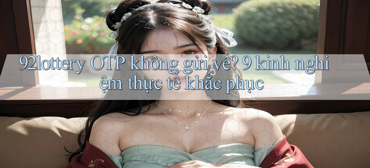 92lottery   Link Cập Nhật   App Và Website Game
