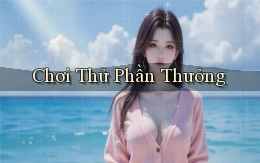 Chơi thử Phần thưởng