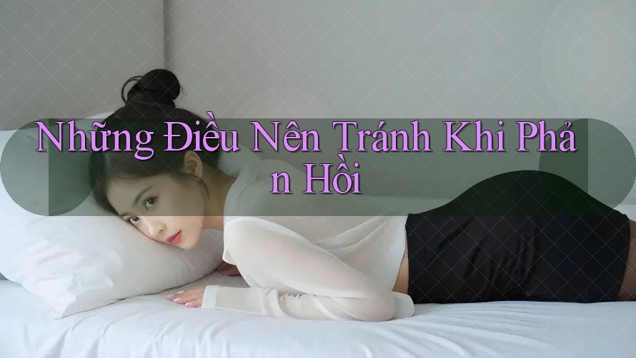 Những Điều Nên Tránh Khi Phản Hồi