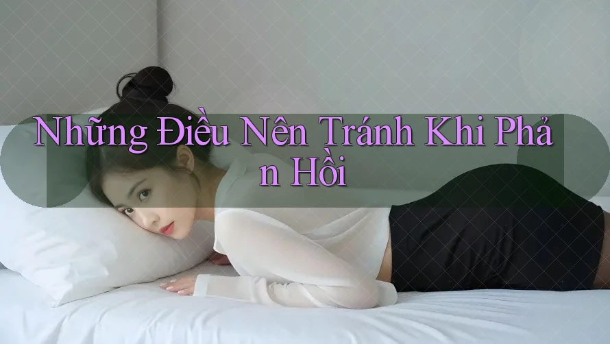 Những Điều Nên Tránh Khi Phản Hồi