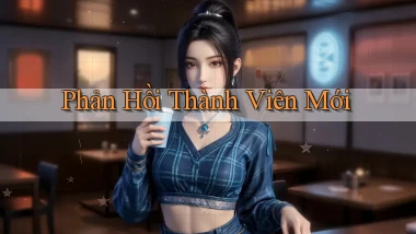 Phản hồi Thành viên mới